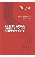Every Child Needs to Be Successful