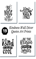 Kindness Wall Décor Quotes Art Prints: A Cool Calligraphy 8x10 Artwork Unframed Tear- it out Quotes, Signs and Sayings Ready to Frame Black and White Illustration Images with Meanings for