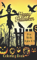 Happy Halloween Coloring Book For Kids Ages 4-8