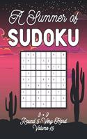 A Summer of Sudoku 9 x 9 Round 5: Very Hard Volume 19: Relaxation Sudoku Travellers Puzzle Book Vacation Games Japanese Logic Nine Numbers Mathematics Cross Sums Challenge 9 x 9 Grid
