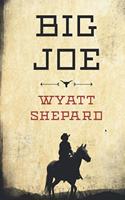 Big Joe: (Tales of the Wild West)