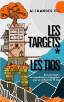 Les Targets * Les Tios