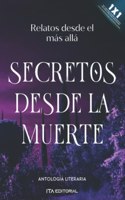 Secretos desde la muerte: Relatos desde el más allá