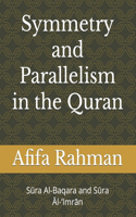 Symmetry And Parallelism In The Qurʾan: Sura Al-Baqara and Sura Al-'Imran