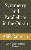 Symmetry And Parallelism In The Qur&#702;an