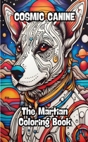 Cosmic Canine: The Martian Coloring Book