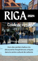 Riga Guide de voyage 2024