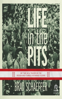 Life in the Pits
