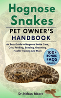 Hognose Snakes Pet Owner's Handbook