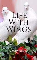 Life With Wings
