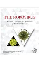 Norovirus: Features, Detection, and Prevention of Foodborne Disease