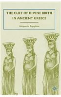 Cult of Divine Birth in Ancient Greece