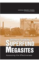 Sediment Dredging at Superfund Megasites: Assessing the Effectiveness