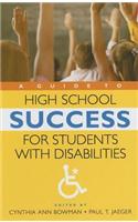 A Guide to High School Success for Students with Disabilities