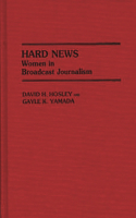 Hard News: Women in Broadcast Journalism