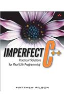 Imperfect C++: Practical Solutions for Real-Life Programming