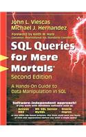 SQL Queries for Mere Mortals: A Hands-On Guide to Data Manipulation in SQL(For Mere Mortals)