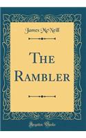 The Rambler (Classic Reprint)