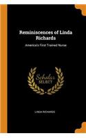 Reminiscences of Linda Richards: America's First Trained Nurse