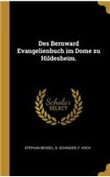 Des Bernward Evangelienbuch im Dome zu Hildesheim.