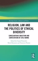 Religion, Law and the Politics of Ethical Diversity