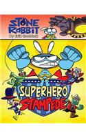 Stone Rabbit #4: Superhero Stampede: Superhero Stampede