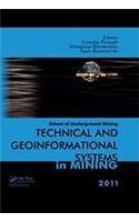 Technical and Geoinformational Systems in Mining: Proceedings of the School of Underground Mining, Dnipropetrovs'k/Yalta, Ukraine, 2-8 October 2011