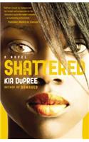 Shattered