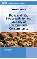 Bioavailability, Bioaccessibility and Mobility of Environmental Contaminants