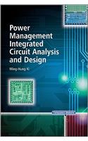 Power Management Integrated Circuit Analysis and Design