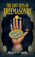 Lost Keys of Freemasonry: (Dover Occult)