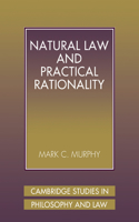 Natural Law and Practical Rationality