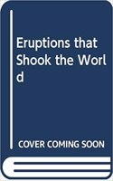 Eruptions That Shook the World: (English)