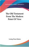 The Old Testament From The Modern Point Of View