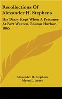 Recollections Of Alexander H. Stephens