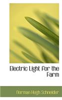 Electric Light for the Farm