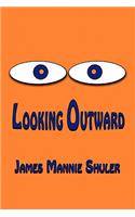 Looking Outward