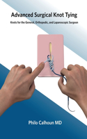 Advanced Surgical Knot Tying