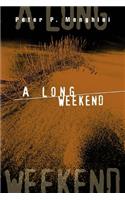 A Long Weekend: (English)