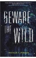 Beware the Wild