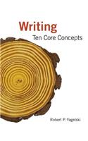 Writing: Ten Core Concepts