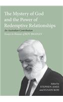 The Mystery of God and the Power of Redemptive Relationships