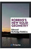 Robbins's new Solid geometry