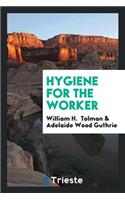 Hygiene for the Worker