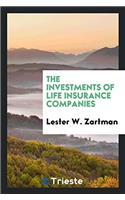 The investments of life insurance companies