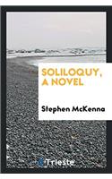 Soliloquy, a Novel