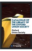 Catalogue of the Library of the Oxford Union Society