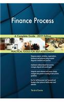 Finance Process A Complete Guide - 2019 Edition