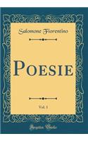 Poesie, Vol. 1 (Classic Reprint)