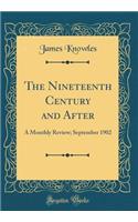 The Nineteenth Century and After: A Monthly Review; September 1902 (Classic Reprint)